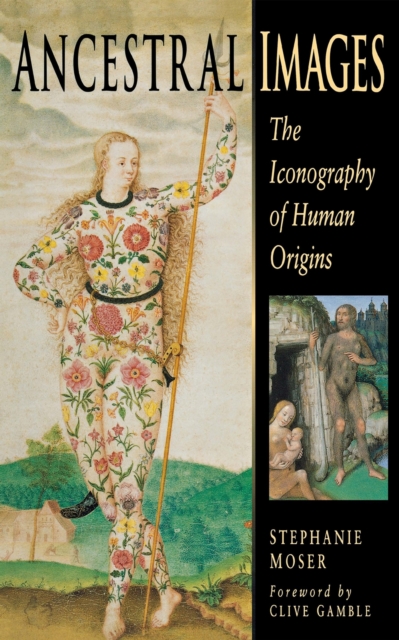 Ancestral Images : The Iconography of Human Origins, Hardback Book
