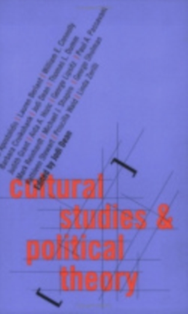 Cultural Studies and Political Theory, Hardback Book