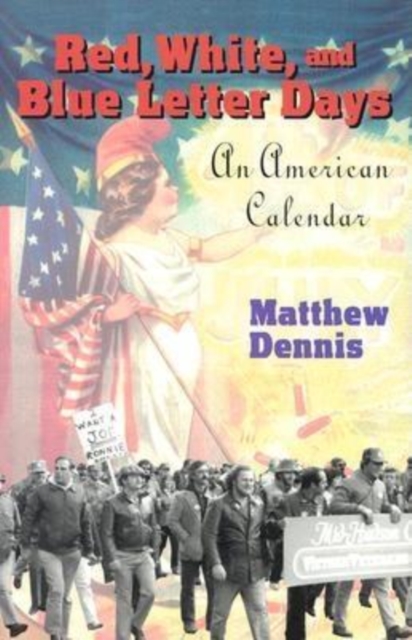Red, White, and Blue Letter Days : An American Calendar, Hardback Book