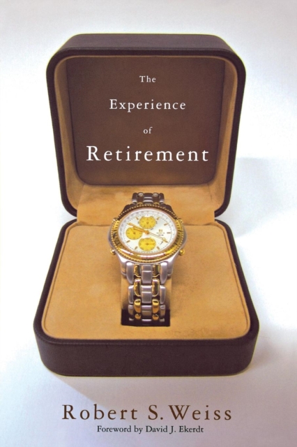The Experience of Retirement, Hardback Book