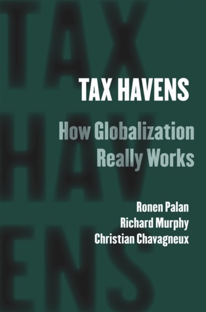 Tax Havens : How Globalization Really Works, Hardback Book