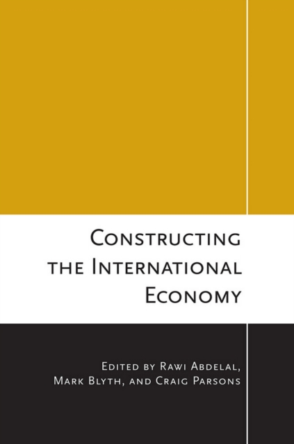Constructing the International Economy, Hardback Book