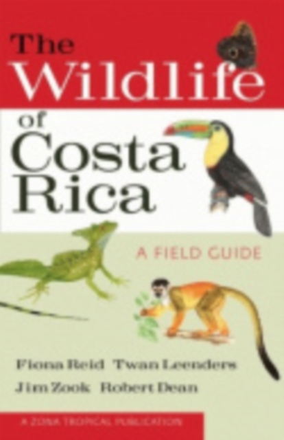 The Wildlife of Costa Rica : A Field Guide, Hardback Book
