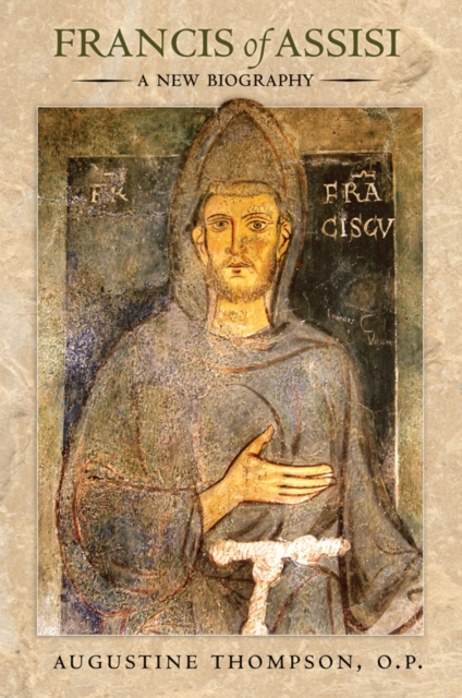 Francis of Assisi : A New Biography, Hardback Book