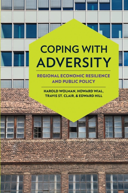 Coping with Adversity : Regional Economic Resilience and Public Policy, Hardback Book