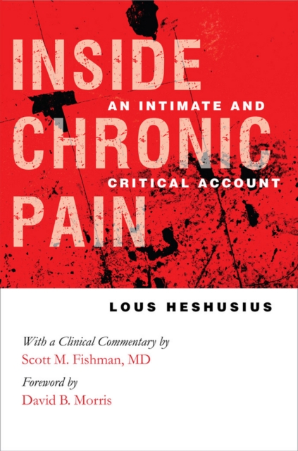 The Inside Chronic Pain : An Intimate and Critical Account, EPUB eBook