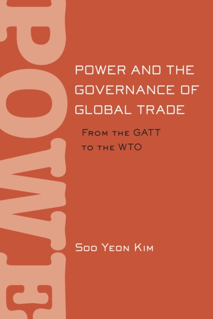 Power and the Governance of Global Trade, Electronic book text Book