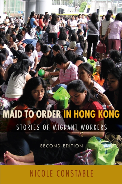 Maid to Order in Hong Kong : Stories of Migrant Workers, Second Edition, PDF eBook