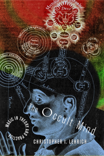 The Occult Mind : Magic in Theory and Practice, PDF eBook