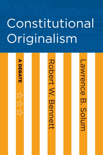 Constitutional Originalism : A Debate, EPUB eBook