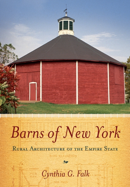 Barns of New York : Rural Architecture of the Empire State, PDF eBook