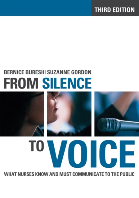 From Silence to Voice : What Nurses Know and Must Communicate to the Public, PDF eBook