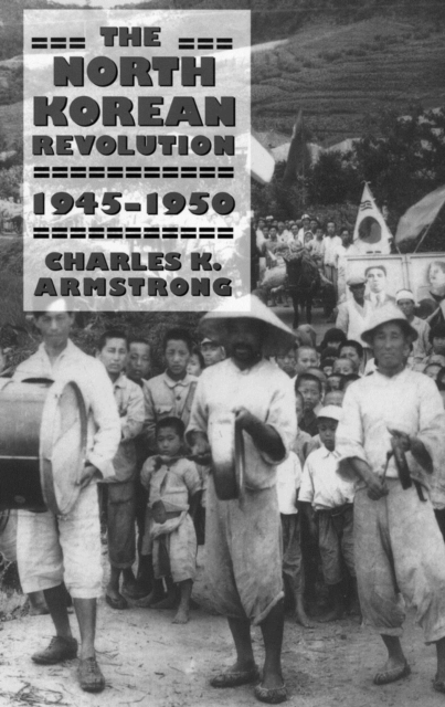 North Korean Revolution, 1945-1950, PDF eBook