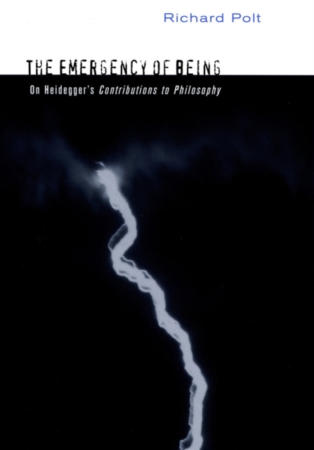 The Emergency of Being : On Heidegger's "Contributions to Philosophy", EPUB eBook