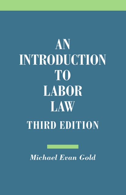 An Introduction to Labor Law, PDF eBook