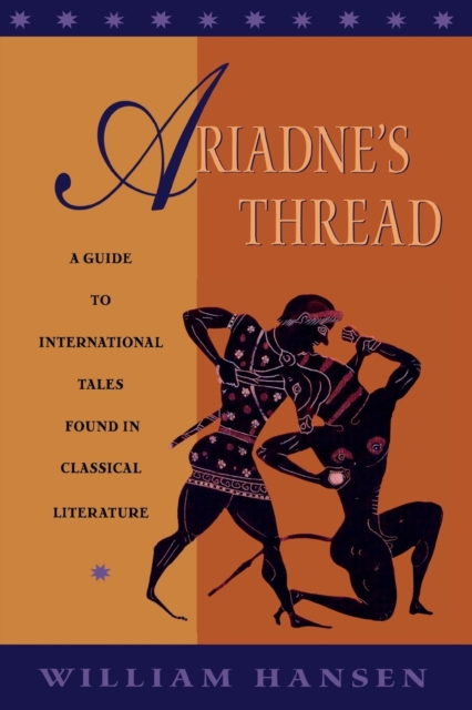 Ariadne's Thread : A Guide to International Stories in Classical Literature, Paperback / softback Book