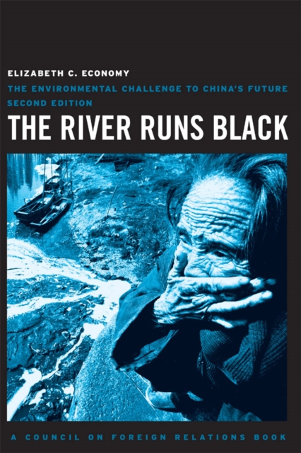 The River Runs Black : The Environmental Challenge to China's Future, Paperback / softback Book