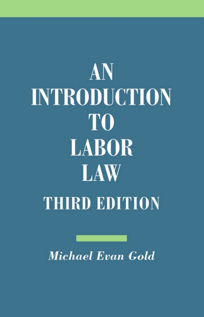 An Introduction to Labor Law, Paperback / softback Book