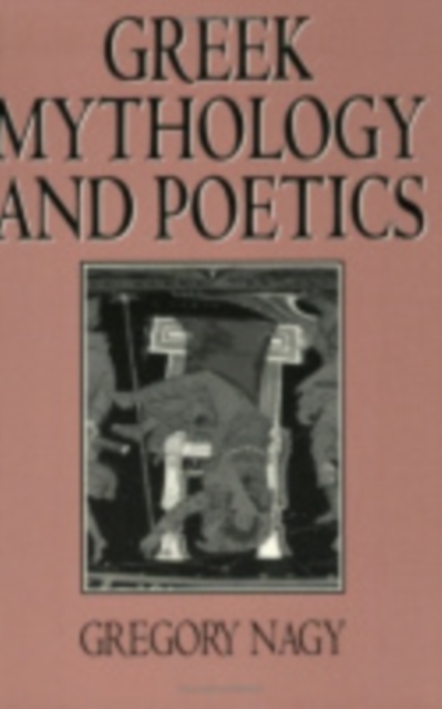Greek Mythology and Poetics, Paperback / softback Book