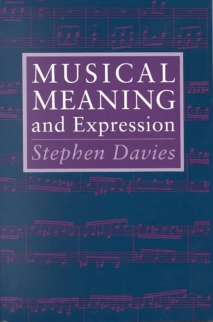 Musical Meaning and Expression, Paperback / softback Book