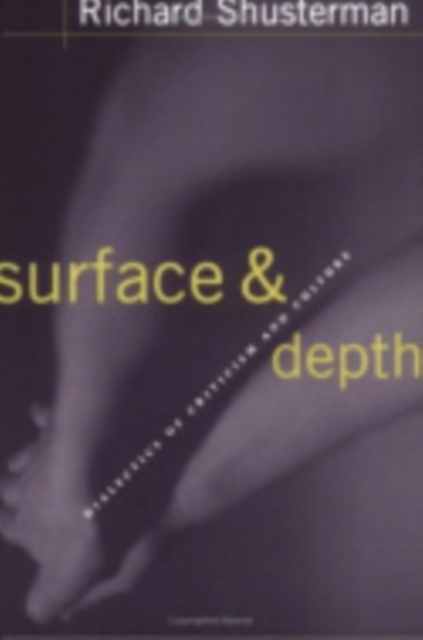 Surface and Depth : Dialectics of Criticism and Culture, Paperback / softback Book