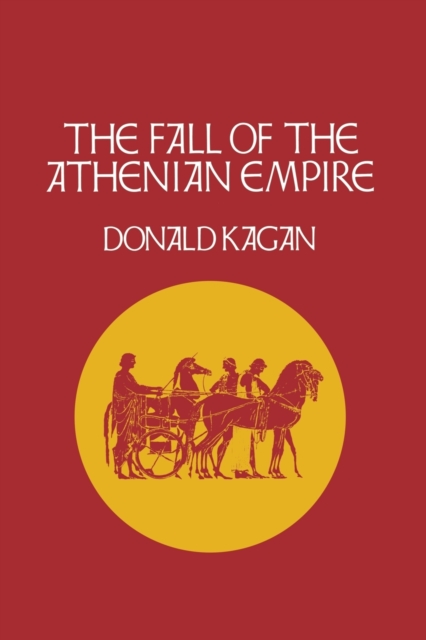 The Fall of the Athenian Empire, Paperback / softback Book