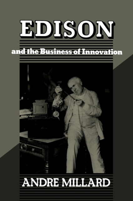 Edison and the Business of Innovation, Paperback / softback Book