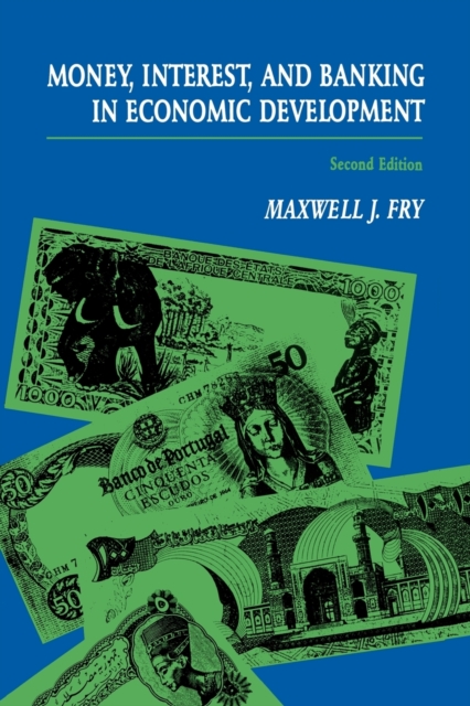 Money, Interest, and Banking in Economic Development, Paperback / softback Book