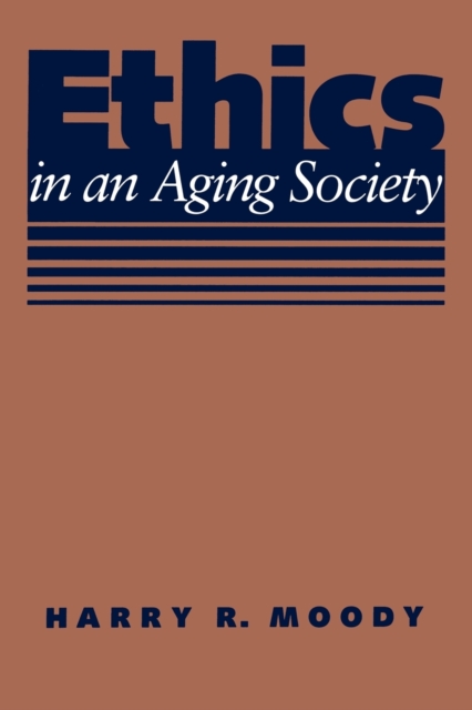 Ethics in an Aging Society, Paperback / softback Book