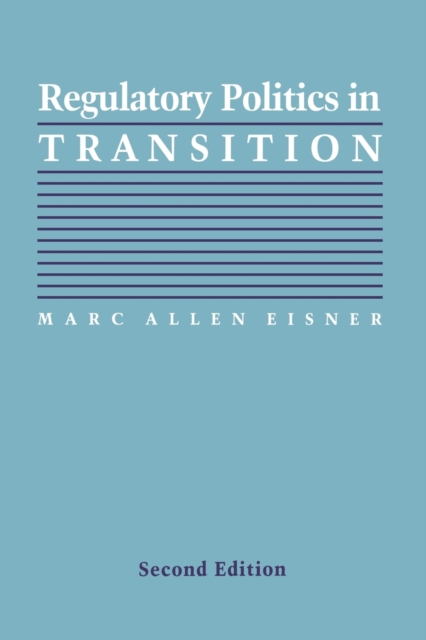 Regulatory Politics in Transition, Paperback / softback Book