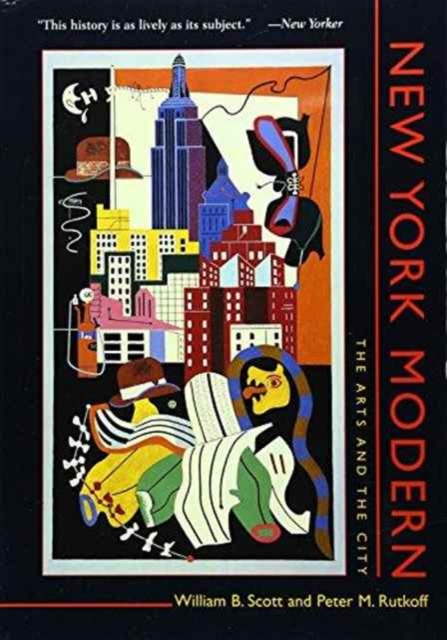 New York Modern : The Arts and the City, Paperback / softback Book
