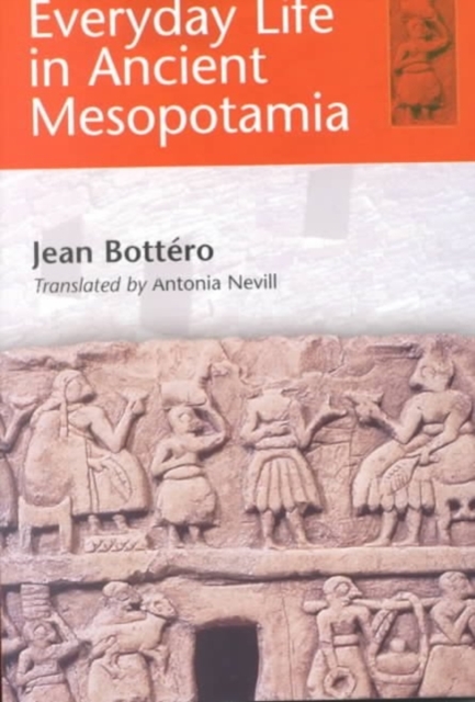 Everyday Life in Ancient Mesopotamia, Paperback / softback Book