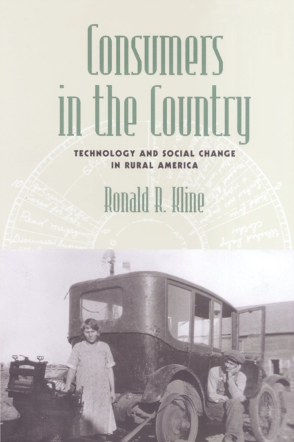 Consumers in the Country : Technology and Social Change in Rural America, Paperback / softback Book