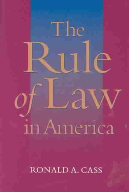 The Rule of Law in America, Paperback / softback Book