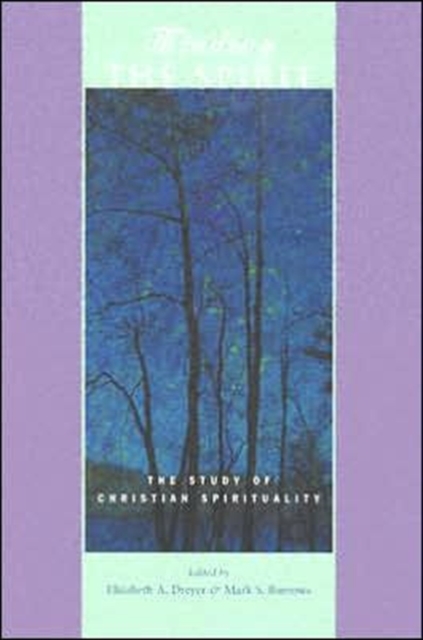 Minding the Spirit : The Study of Christian Spirituality, Paperback / softback Book