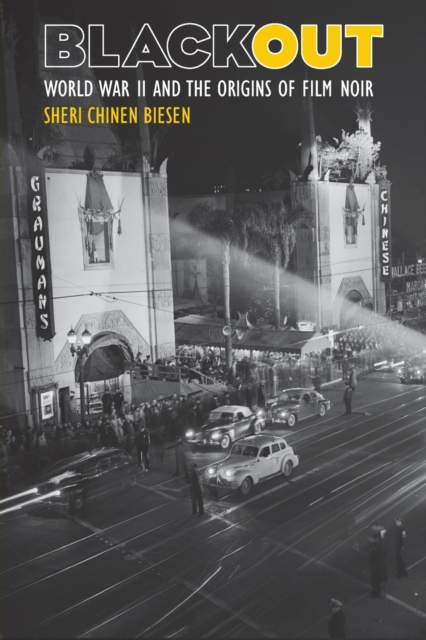 Blackout : World War II and the Origins of Film Noir, Paperback / softback Book