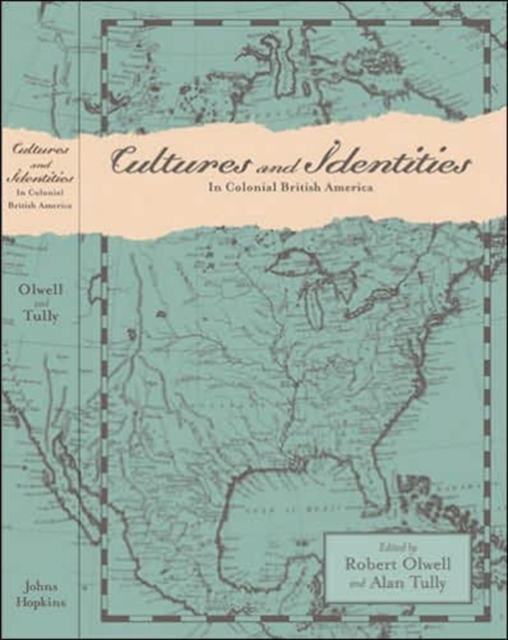 Cultures and Identities in Colonial British America, Hardback Book