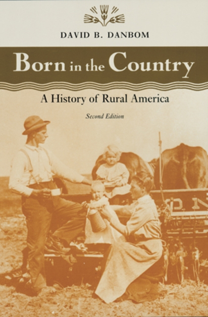 Born in the Country : A History of Rural America, Paperback Book
