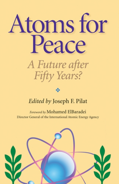 Atoms for Peace : A Future After Fifty Years?, Paperback / softback Book