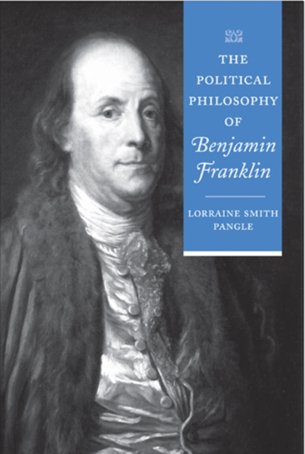 The Political Philosophy of Benjamin Franklin, Paperback / softback Book