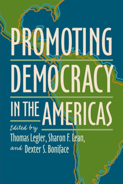 Promoting Democracy in the Americas, Paperback / softback Book