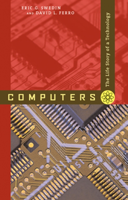 Computers : The Life Story of a Technology, Paperback / softback Book