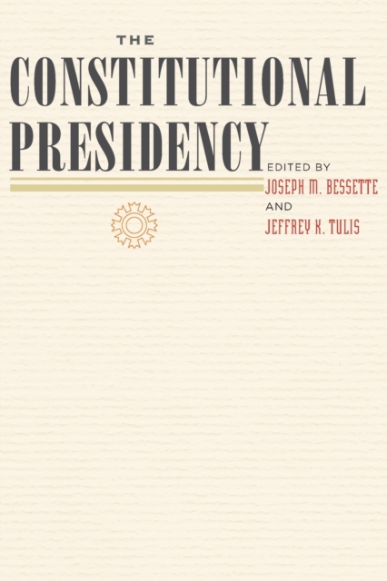 The Constitutional Presidency, Paperback / softback Book