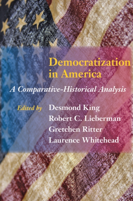 Democratization in America : A Comparative-Historical Analysis, Hardback Book