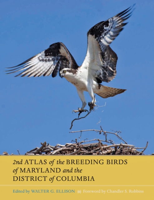 Second Atlas of the Breeding Birds of Maryland and the District of Columbia, Hardback Book