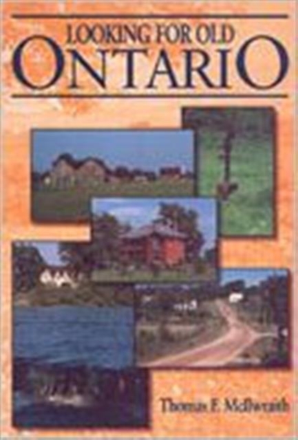 Looking for Old Toronto, Hardback Book