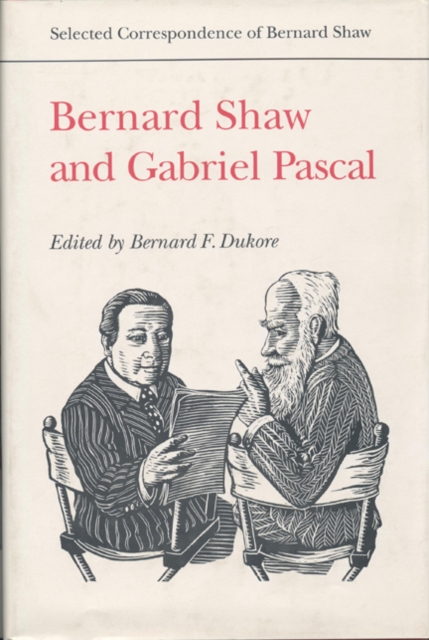 Bernard Shaw and Gabriel Pascal, Hardback Book