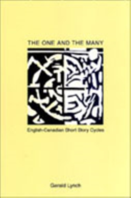 The One and the Many : English-Canadian Short Story Cycles, Hardback Book