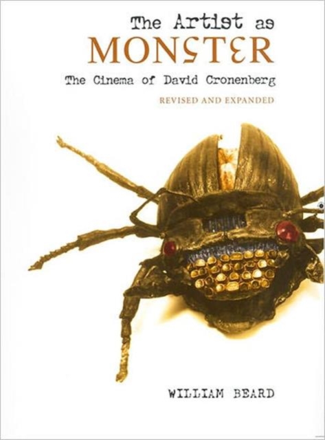 The Artist as Monster : The Cinema of David Cronenberg, Hardback Book