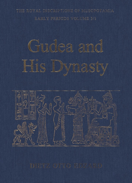 Gudea and his Dynasty, Hardback Book